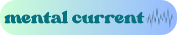Mental Current